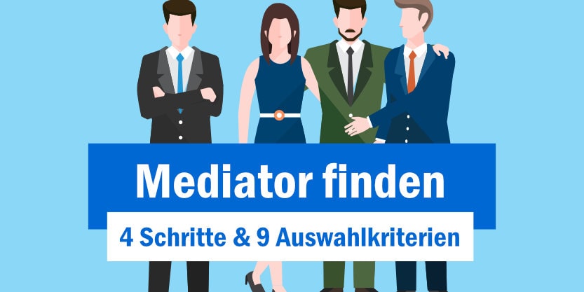 Read more about the article Mediator finden in 4 simplen Schritten (+ 9 Kriterien)