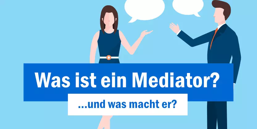 Read more about the article Was ist ein Mediator & was macht er? Definition + Infos